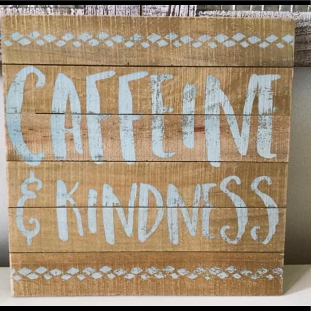 Caffeine And Kindness Wood Wall Decor
